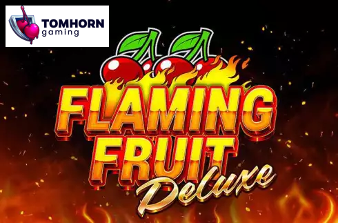 Flaming Fruit Deluxe